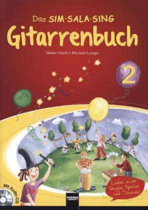 SIM-SALA-SING Gitarrenbuch.02 - Hackl - Böcker -  - 9783850619677 - 