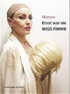 Cover for Manon · Einst War Sie Miss Rimini (Hardcover Book) (2024)