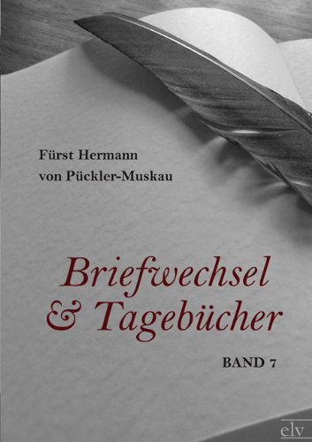 Cover for Fürst Hermann Von Pückler-muskau · Briefwechsel Und Agebücher (Paperback Book) [German edition] (2011)
