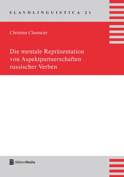 Cover for Christina Clasmeier · Die Mentale Reprasentation Von Aspektpartnerschaften Russischer Verben - Slavolinguistica (Paperback Book) (2015)