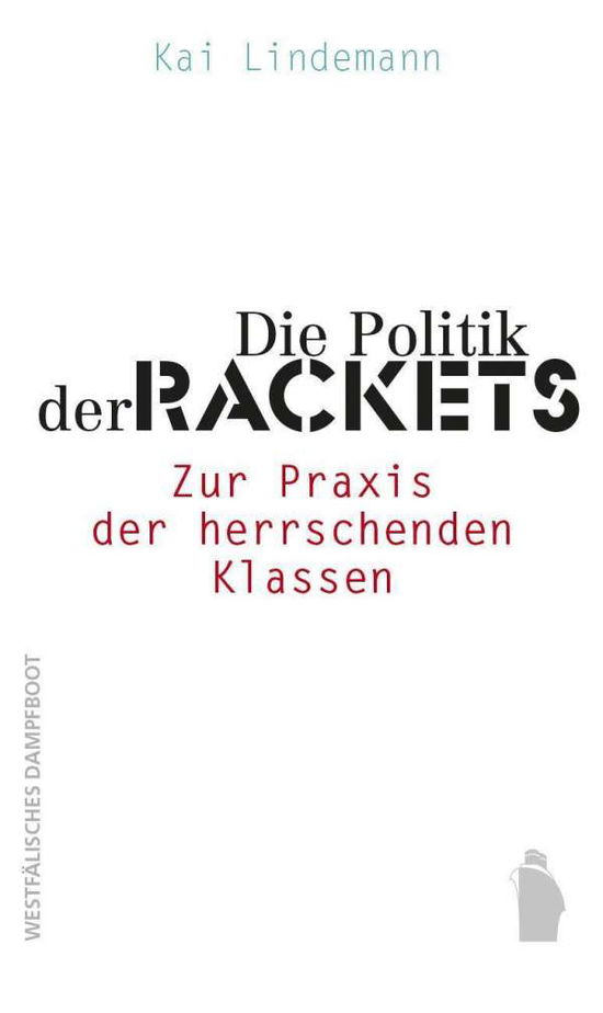 Cover for Kai Lindemann · Die Politik der Rackets (Paperback Book) (2021)