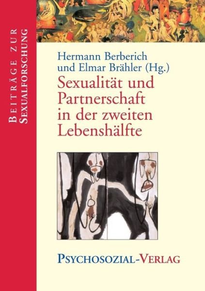 Cover for Elmar Brahler · Sexualitat Und Partnerschaft in Der Zweiten Lebenshalfte (Pocketbok) [German edition] (2001)