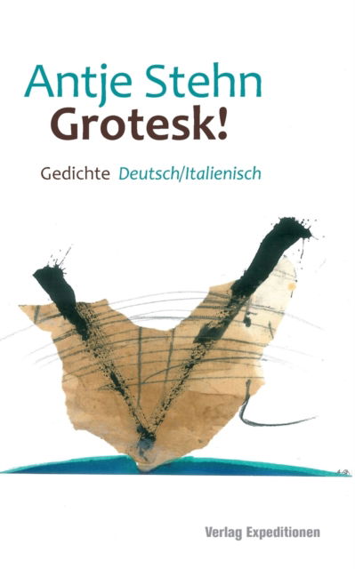 Cover for Antje Stehn · Grotesk! (Paperback Book) (2022)