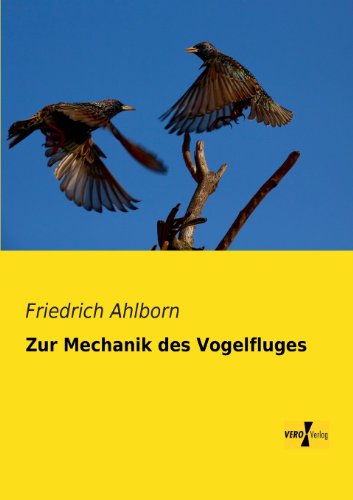 Cover for Friedrich Ahlborn · Zur Mechanik Des Vogelfluges (Paperback Book) [German edition] (2019)