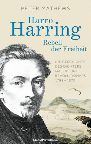 Cover for Peter Mathews · Harro Harring - Rebell der Freiheit (Hardcover Book) (2017)