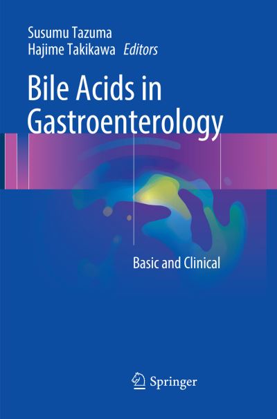 Cover for Bile Acids in Gastroenterology: Basic and Clinical (Paperback Book) [Softcover reprint of the original 1st ed. 2017 edition] (2018)