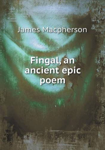 Cover for James Macpherson · Fingal, an Ancient Epic Poem (Paperback Book) (2013)