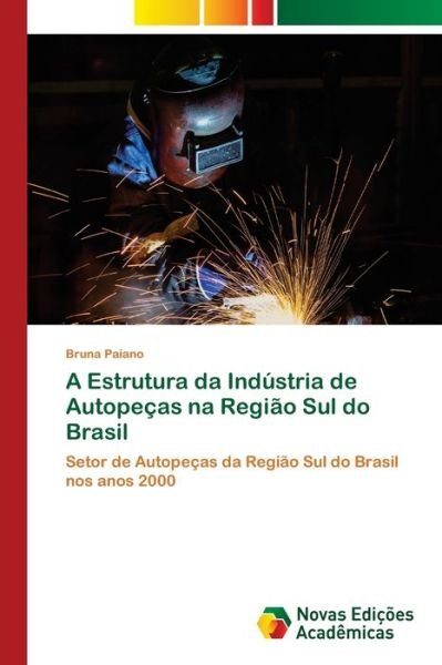 Cover for Paiano · A Estrutura da Indústria de Auto (Bok) (2018)