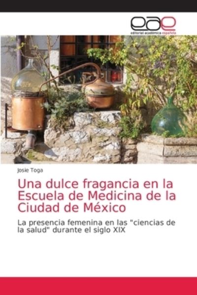 Cover for Toga · Una dulce fragancia en la Escuela (N/A) (2021)