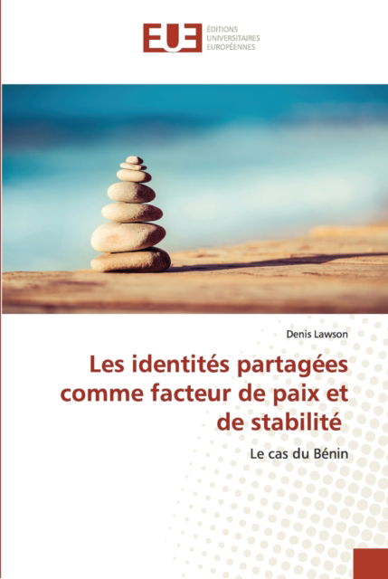 Cover for Denis Lawson · Les identites partagees comme facteur de paix et de stabilite (Paperback Book) (2020)