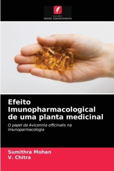 Cover for Sumithra Mohan · Efeito Imunopharmacological de uma planta medicinal (Paperback Book) (2021)