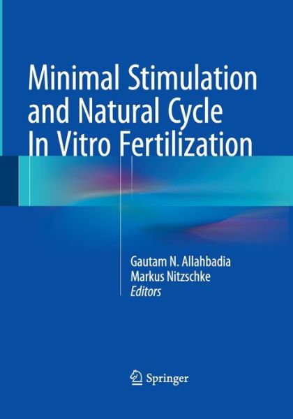 Cover for Minimal Stimulation and Natural Cycle In Vitro Fertilization (Pocketbok) [Softcover Reprint of the Original 1st 2015 edition] (2016)