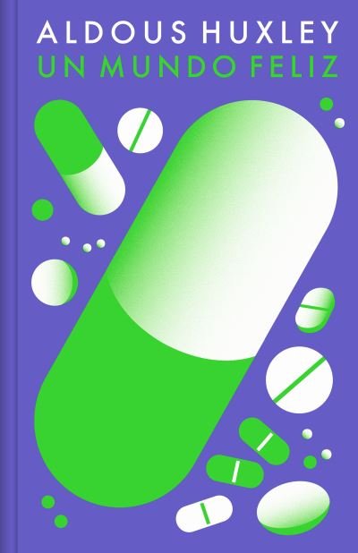 Cover for Aldous Huxley · Mundo Feliz / Brave New World (Book) (2023)