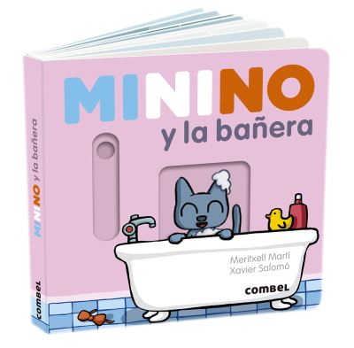 Minino Y La Banera - Meritxell Marti - Książki - Combel Ediciones Editorial Esin, S.A. - 9788491017677 - 15 lipca 2022