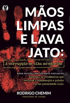 Cover for Rodrigo Chemim · Mãos Limpas e Lava Jato (Paperback Book) (2022)
