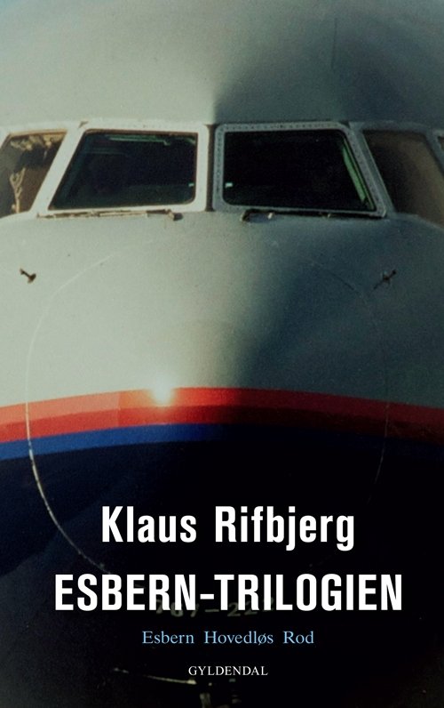 Cover for Klaus Rifbjerg · Gyldendal Hardback: Esbern-trilogien (Hardcover bog) [1. udgave] [Hardback] (2011)
