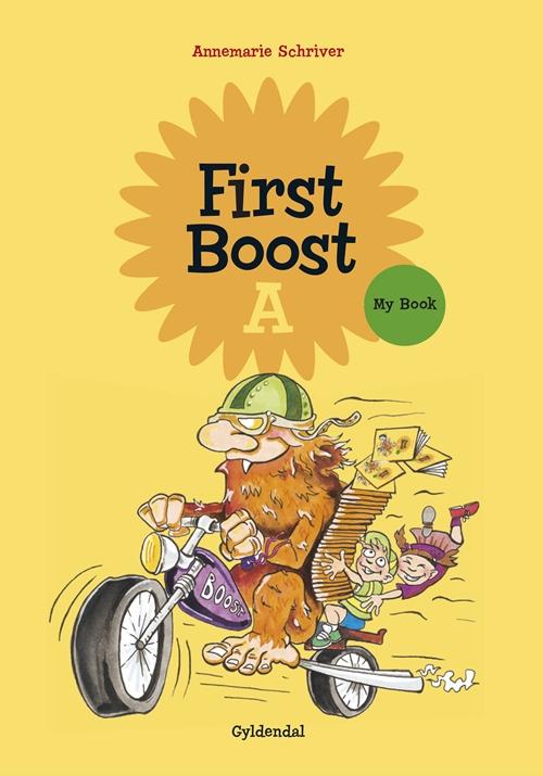 Cover for Annemarie Schriver · First Boost: First Boost - A (Sewn Spine Book) [1er édition] (2014)