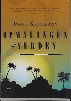 Cover for Daniel Kehlmann · Opmålingen af verden (Sewn Spine Book) [1e uitgave] (2014)