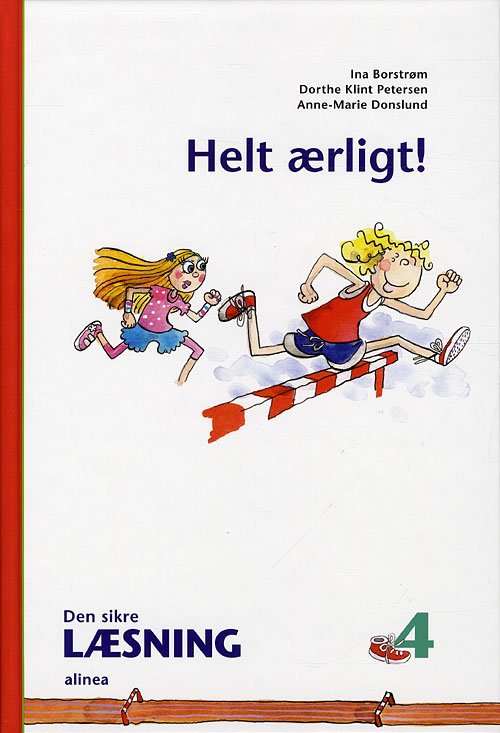 Cover for Ina Borstrøm; Dorthe Klint Petersen; Anne-Marie Donslund · Den sikre læsning: Den sikre læsning 4, Helt ærligt! 4.kl. (Bound Book) [1e uitgave] [Indbundet] (2010)
