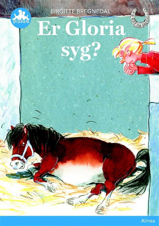 Cover for Birgitte Bregnedal · Læseklub: Er Gloria syg?, Blå Læseklub (Indbundet Bog) [1. udgave] (2018)