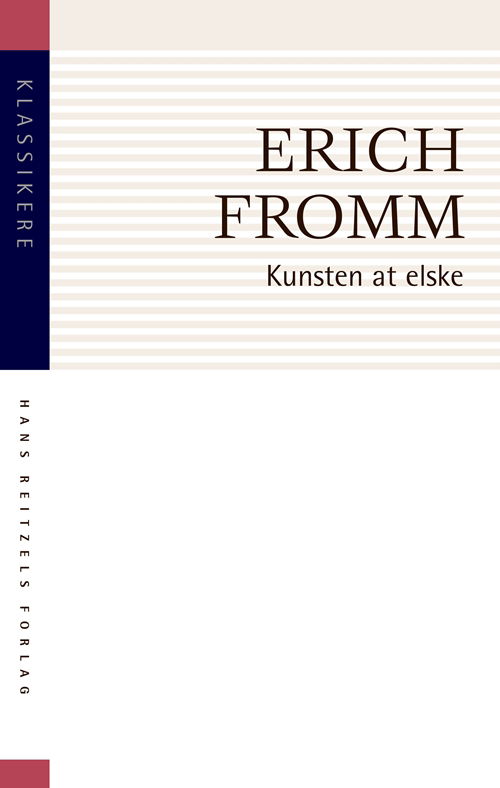 Klassikere: Kunsten at elske - Erich Fromm - Livros - Gyldendal - 9788741277677 - 27 de setembro de 2019