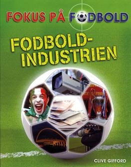 Cover for Clive Gifford · Fodboldindustrien (Bound Book) [1e uitgave] [Indbundet] (2010)