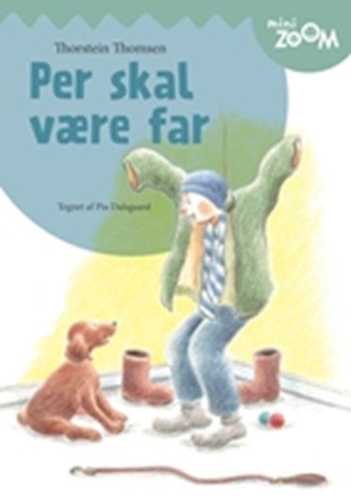 Cover for Thorstein Thomsen · Per skal være far (Hæftet bog) [1. udgave] (2007)