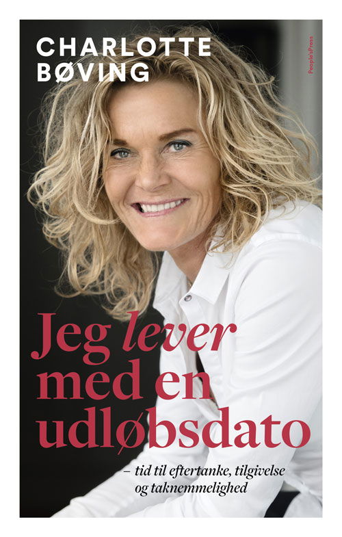 Cover for Charlotte Bøving med Tine Bendixen · Jeg lever med en udløbsdato (Gebundenes Buch) [1. Ausgabe] (2018)