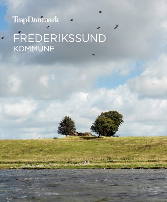 Cover for Trap Danmark · Trap Danmark: Frederikssund Kommune (Taschenbuch) [1. Ausgabe] (2018)
