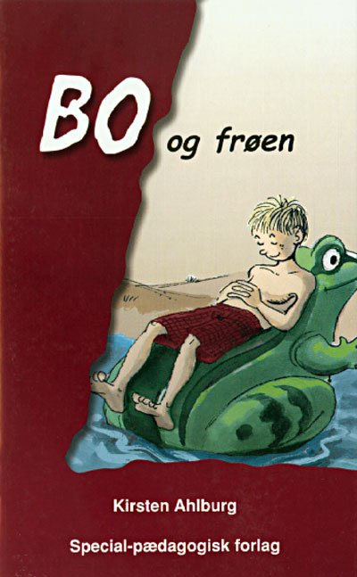 Bo: Bo og frøen - Kirsten Ahlburg - Bøker - Special - 9788773999677 - 4. februar 2004