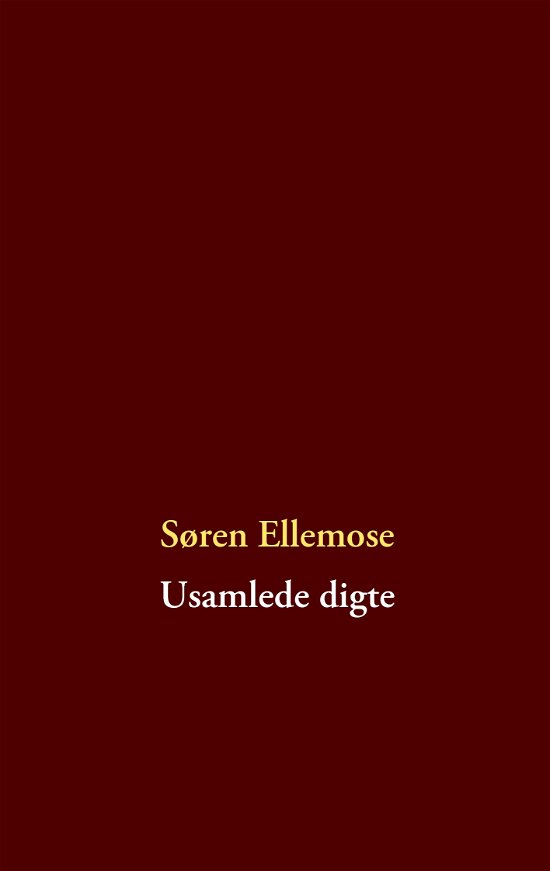 Cover for Søren Ellemose · Usamlede digte (Pocketbok) [1. utgave] [Paperback] (2009)