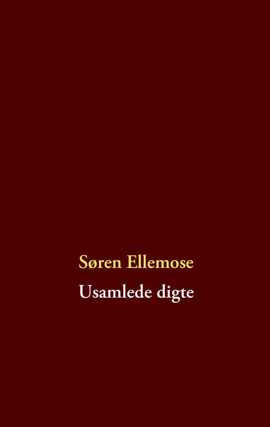 Usamlede digte - Søren Ellemose - Książki - Books on Demand - 9788776914677 - 18 listopada 2009