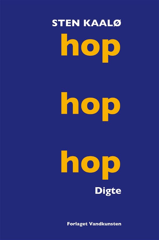Cover for Sten Kaalø · Hop Hop Hop (Sewn Spine Book) [1st edition] (2022)
