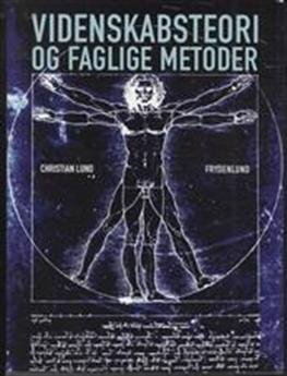 Cover for Christian Lund · Videnskabsteori og faglige metoder (Paperback Book) [1.º edición] [Paperback] (2011)