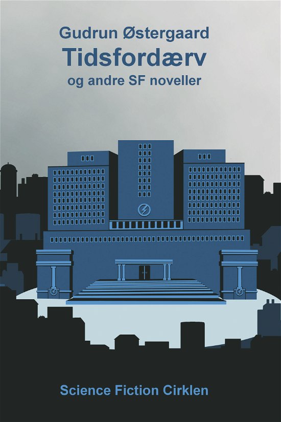 Cover for Gudrun Østergaard · Tidsfordærv og andre SF noveller (Sewn Spine Book) [1.º edición] (2012)