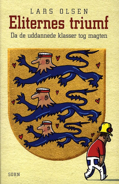 Cover for Lars Olsen · Eliternes triumf (Hæftet bog) [1. udgave] (2010)