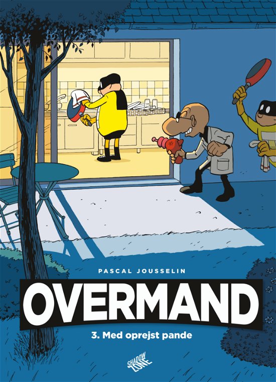 Overmand: Overmand 3 - Med oprejst pande - Pascal Jousselin - Books - Shadow Zone Media - 9788792048677 - October 22, 2021