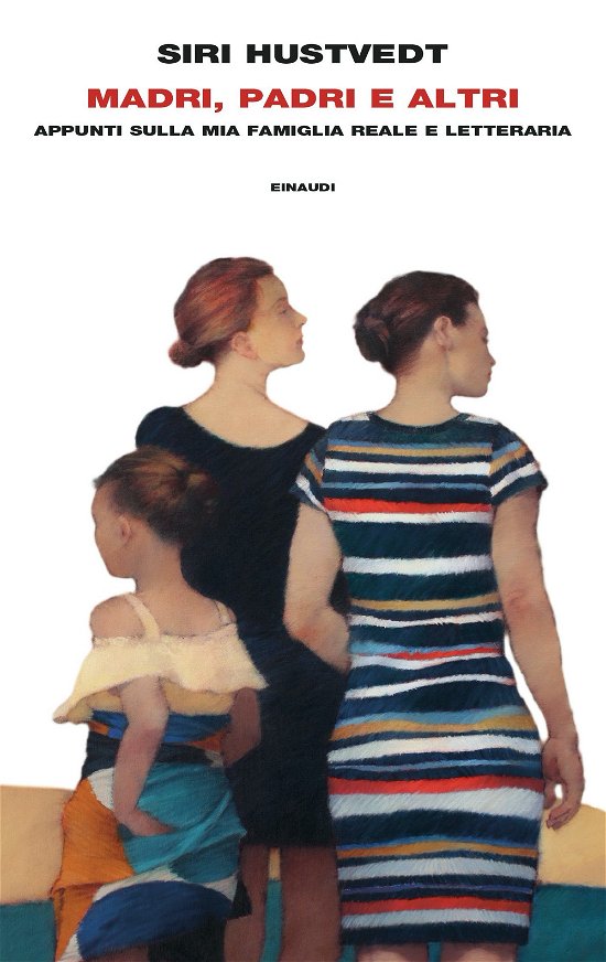 Cover for Siri Hustvedt · Madri, Padri E Altri. Appunti Sulla Mia Famiglia Reale E Letteraria (Buch)