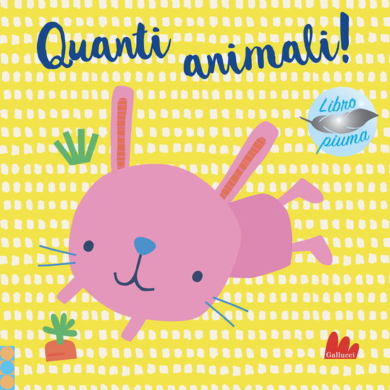 Quanti Animali! Libro Piuma. Ediz. A Colori - Dawn Machell - Books -  - 9788836247677 - 