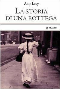 Cover for Amy Levy · La Storia Di Una Bottega (Book)