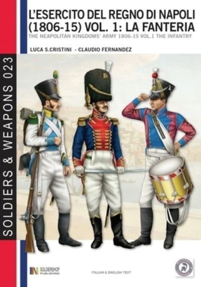 Cover for Luca Stefano Cristini · L'esercito del Regno di Napoli (1806-1815) vol. 1 (Paperback Book) (2019)