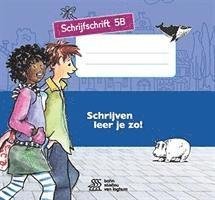 Cover for Henk Schweitzer · Schrijven leer je zo! Schrijfschrift 5B -  5 stuks (Pocketbok) (2018)