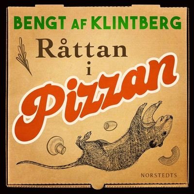 Cover for Bengt af Klintberg · Råttan i pizzan : folksägner i vår tid (Audiobook (MP3)) (2020)