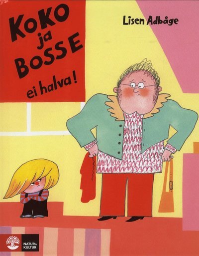 Cover for Lisen Adbåge · Koko och Bosse: Koko ja Bosse ei halva (Gebundesens Buch) (2019)