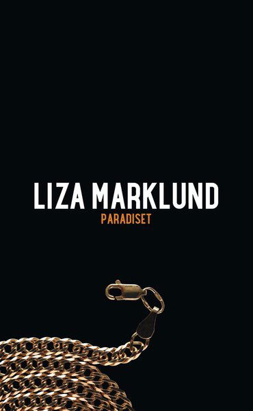 Cover for Liza Marklund · Paradiset (Paperback Book) (2016)