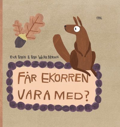 Cover for Eva Petrén · Får ekorren vara med? (Bound Book) (2022)
