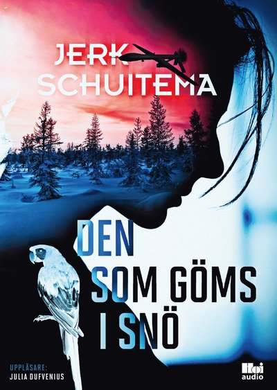 Papegojan: Den som göms i snö - Jerk Schuitema - Audio Book - Swann Audio - 9789176973677 - November 21, 2017