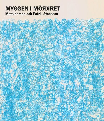 Cover for Mats Kempe · Myggen i mörkret (Book) (2023)