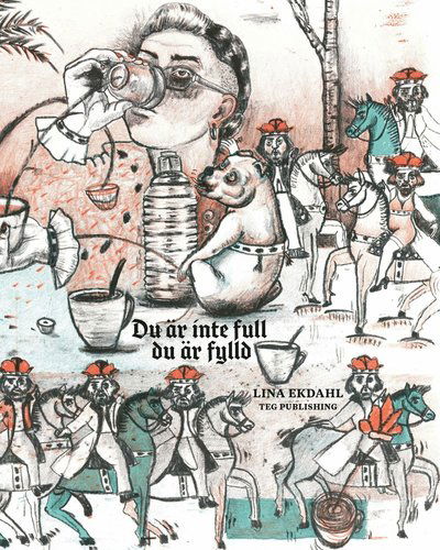 Cover for Lina Ekdahl · Du är inte full du är fylld (Book) (2022)