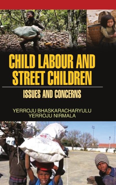 Cover for Y Bhaskaracharyulu · Child Labour and Street Children (Inbunden Bok) (2011)